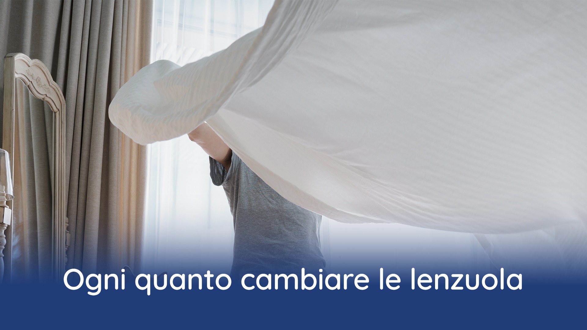 Ogni quanto cambiare le lenzuola